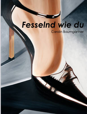 Fesselnd Wie Du (Paperback)