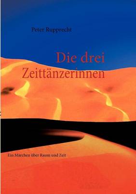 Die Drei Zeitt Nzerinnen (Paperback)