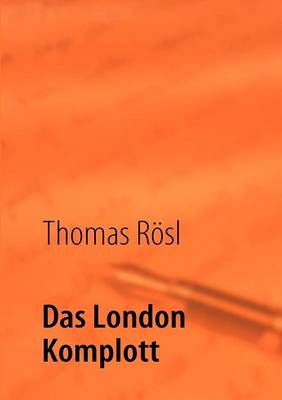 Das London Komplott (Paperback)