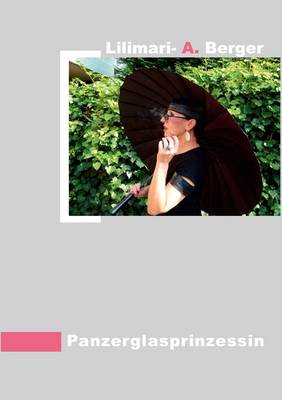 Panzerglasprinzessin (Paperback)