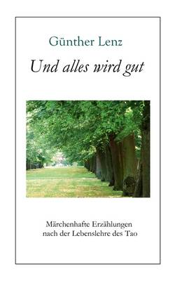 Und Alles Wird Gut (Paperback)