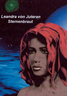 Leandra Von Juteran Sternenbraut (Paperback)