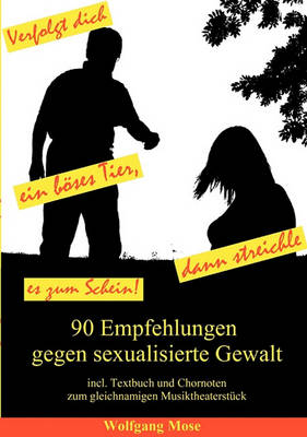 Verfolgt Dich Ein Boses Tier, So Streichle Es Zum Schein (Paperback)