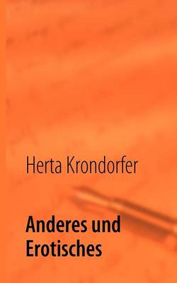 Anderes Und Erotisches (Paperback)