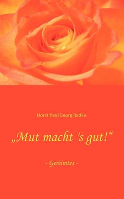 Mut Macht 's Gut! (Paperback)