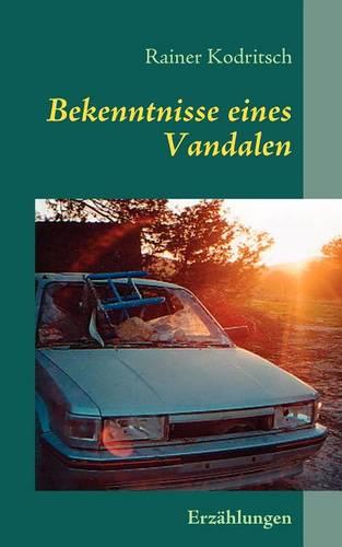 Bekenntnisse Eines Vandalen (Paperback)