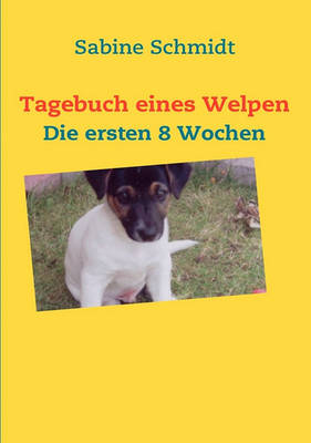 Tagebuch Eines Welpen (Paperback)