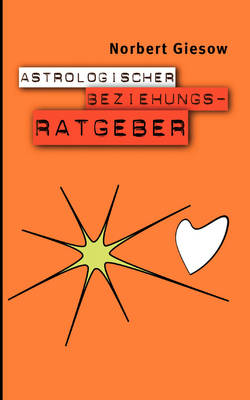 Astrologischer Beziehungsratgeber (Paperback)