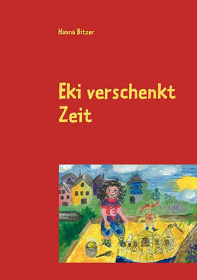 Eki Verschenkt Zeit (Paperback)