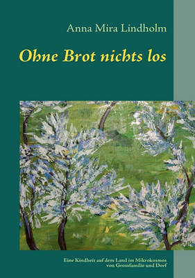 Ohne Brot Nichts Los (Paperback)