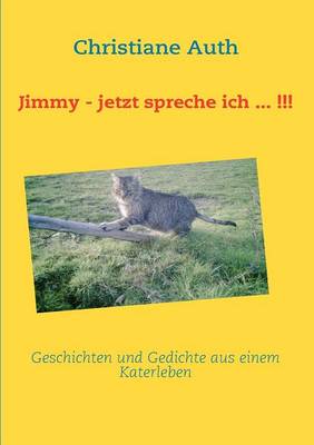 Jimmy - Jetzt Spreche Ich ... !!! (Paperback)