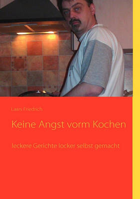 Keine Angst Vorm Kochen (Paperback)