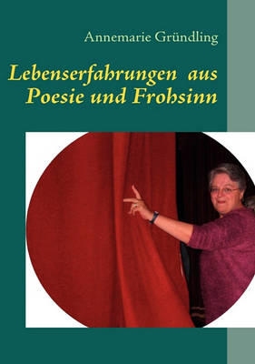 Lebenserfahrungen Aus Poesie Und Frohsinn (Paperback)