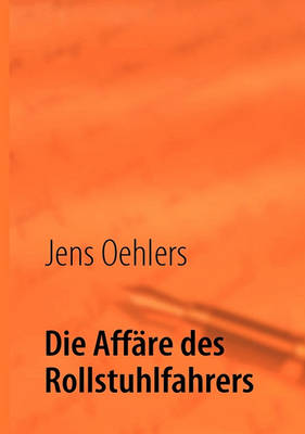Die Affre Des Rollstuhlfahrers (Paperback)