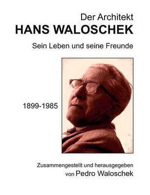 Der Architekt Hans Waloschek (Paperback)