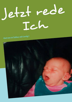 Jetzt Rede Ich (Paperback)