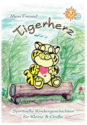 Mein Freund Tigerherz (Paperback)