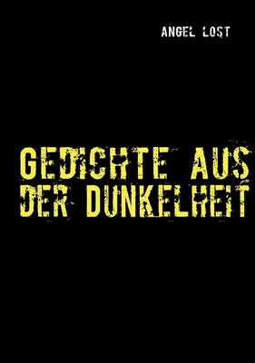 Gedichte Aus Der Dunkelheit (Paperback)