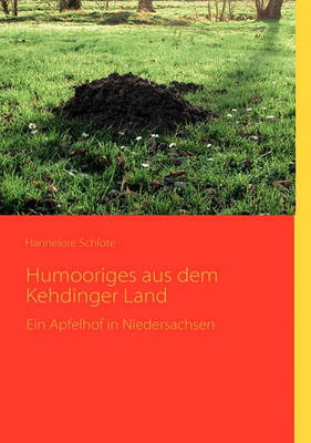 Humooriges Aus Dem Kehdinger Land (Paperback)