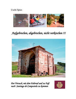 Aufgebrochen, Abgebrochen, Nicht Verkrochen!!! (Paperback)