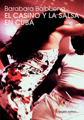 El Casino y La Salsa En Cuba (Paperback)