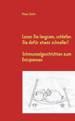 Lesen Sie Langsam, Schlafen Sie Dafur Etwas Schneller! (Paperback)
