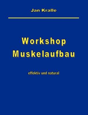 Workshop Muskelaufbau (Paperback)