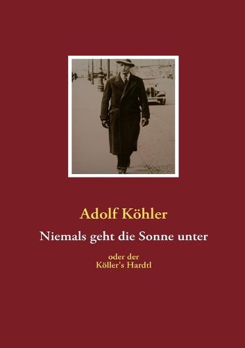 Niemals Geht Die Sonne Unter (Paperback)