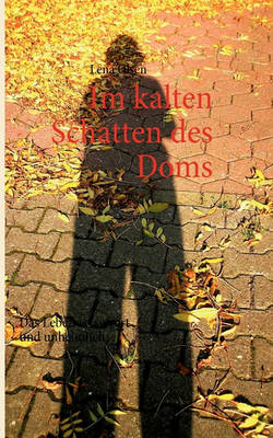 Im Kalten Schatten Des Doms (Paperback)