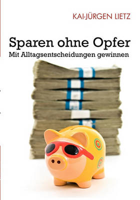 Sparen Ohne Opfer (Paperback)