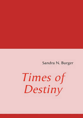 Times of Destiny (Paperback)