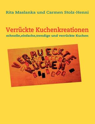 Verruckte Kuchenkreationen (Paperback)