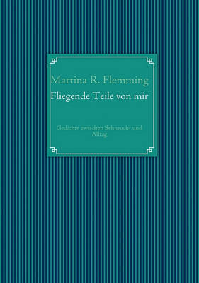 Fliegende Teile Von Mir (Paperback)