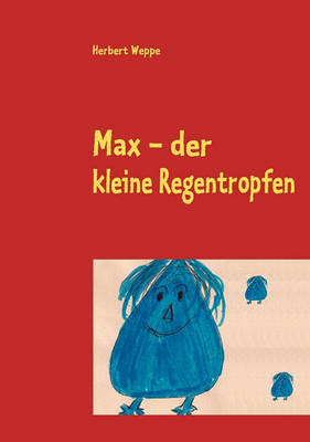 Max - Der Kleine Regentropfen (Paperback)