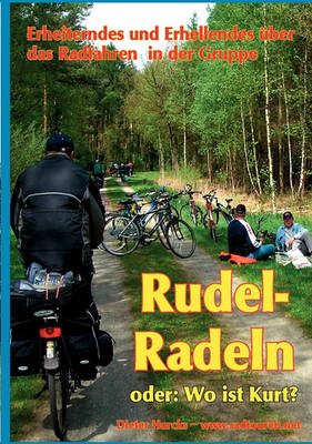 Rudelradeln - Oder: Wo Ist Kurt? (Paperback)