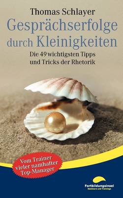 Gesprachserfolge Durch Kleinigkeiten (Paperback)