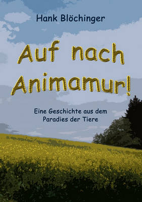 Auf Nach Animamur! (Paperback)