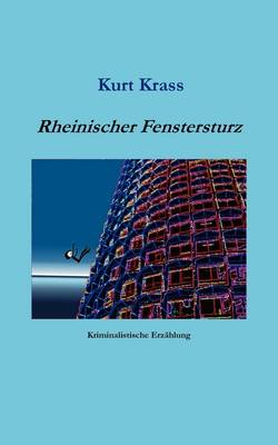 Rheinischer Fenstersturz (Paperback)