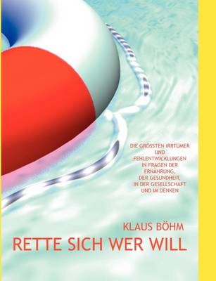 Rette Sich Wer Will (Paperback)