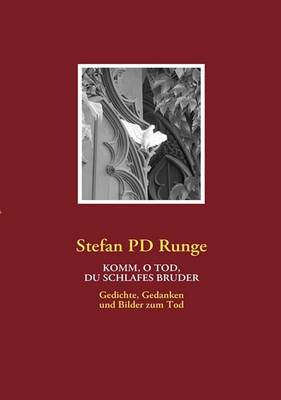 Komm, O Tod, Du Schlafes Bruder (Paperback)