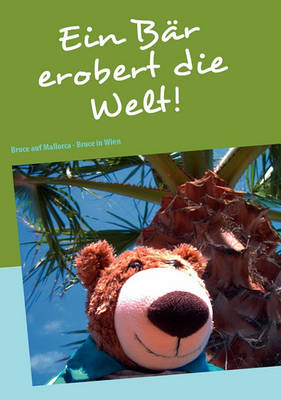 Ein Bar Erobert Die Welt! (Paperback)