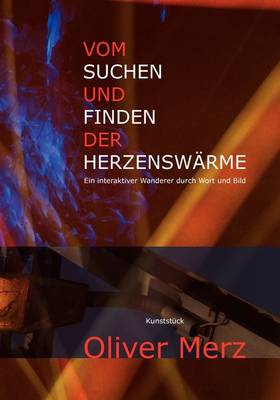 Vom Suchen Und Finden Der Herzenswarme (Paperback)