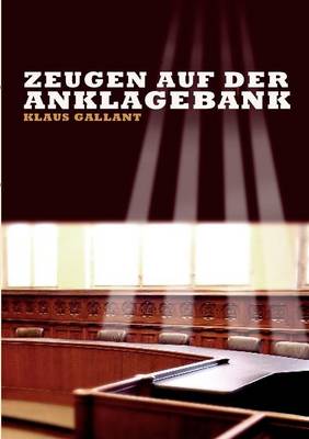 Zeugen Auf Der Anklagebank (Paperback)