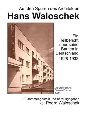 Auf Den Spuren Des Architekten Hans Waloschek (Paperback)