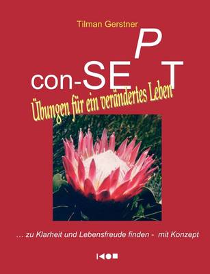 Con-Sept - Ubungen Fur Ein Verandertes Leben (Paperback)