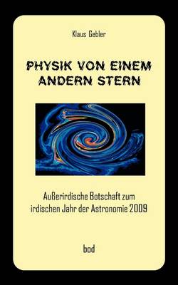 Physik Von Einem Andern Stern (Paperback)
