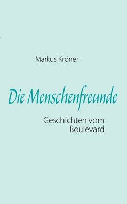 Die Menschenfreunde (Paperback)