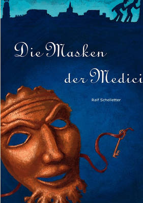 Die Masken Der Medici (Paperback)