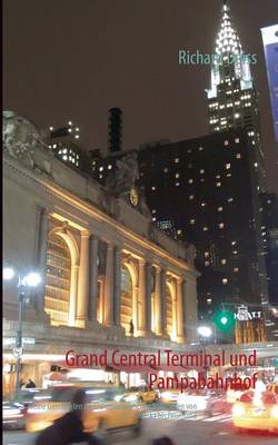 Grand Central Terminal Und Pampabahnhof (Paperback)