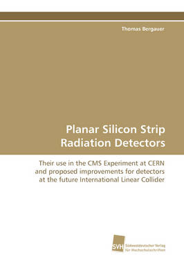Planar Silicon Strip Radiation Detectors (Paperback)